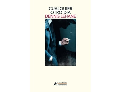 Livro Cualquier Otro Día de Dennis Lehane (Espanhol)