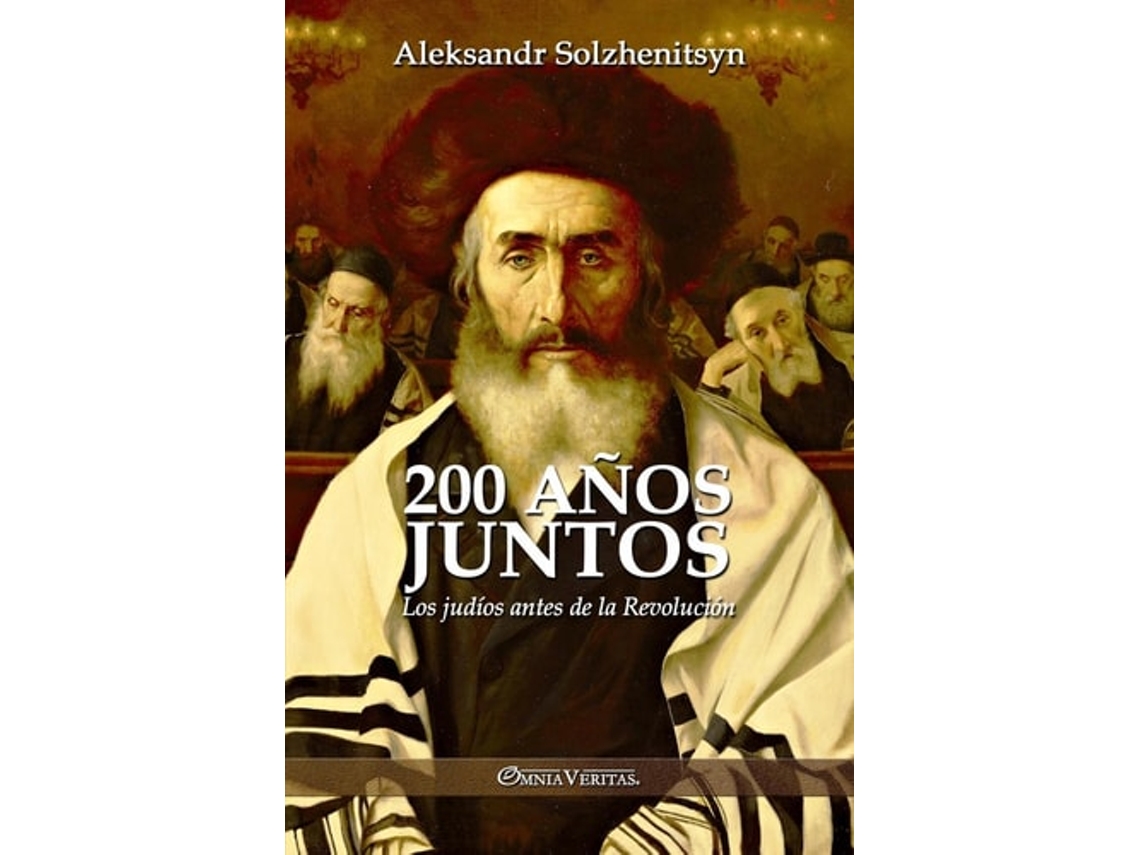 Livro 200 años juntos Los judíos antes de la Revolución de Aleksandr Solzhenitsyn (Espanhol)