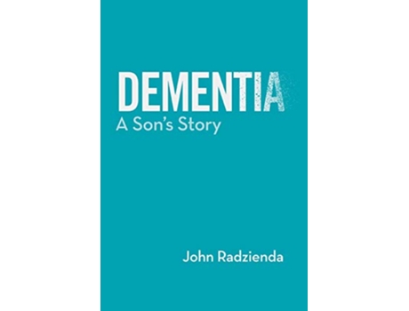 Livro DEMENTIA A Sons Story de John Radzienda (Inglês)