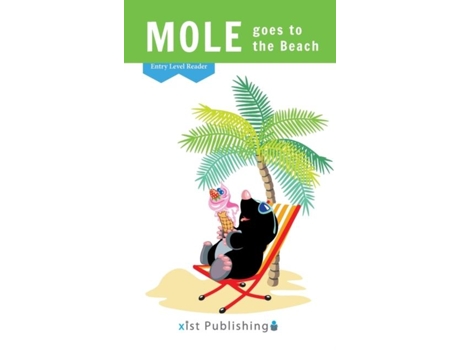 Livro Mole Goes To The Beach De Xist Publishing (inglês)