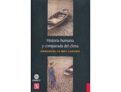 Livro Historia Humana y Comparada del Clima de Emmanuel Le Roy Ladurie (Espanhol)