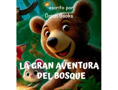 Livro La Gran Aventura del Bosque de Daian Books (Inglês)