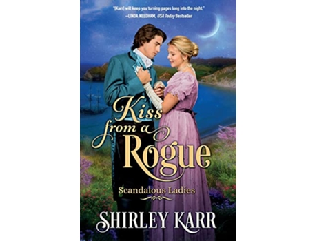 Livro Kiss From A Rogue Scandalous Ladies de Shirley Karr (Inglês)