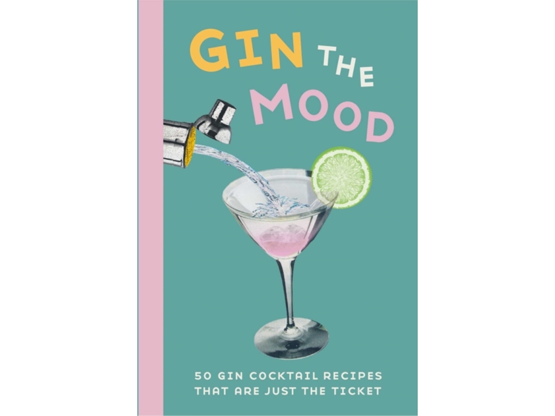 Livro Gin the Mood 50 Gin Cocktail Recipes That are Just the Ticket de Dog 'N' Bone Books (Inglês - Capa Dura)