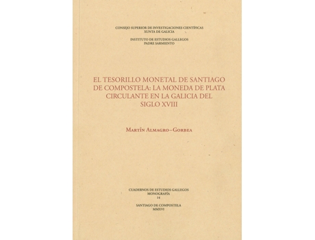 Livro El Tesorillo Monetal De Santiago De Compostela: La Moneda De de Martín Almagro Gorbea (Espanhol)