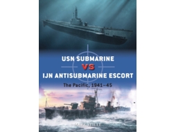 Livro USN Submarine vs IJN Antisubmarine Escort de Mark Stille (Inglês)