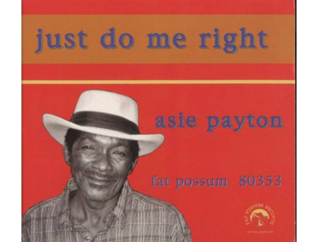 CD Asie Payton - Just Do Me Right