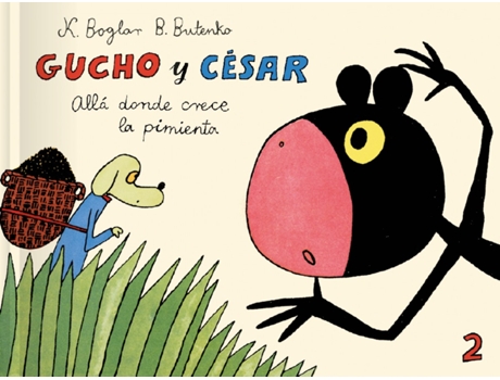 Livro Gucho Y César Allá Donde Crece La Pimienta de Bohdan Butenko (Espanhol)