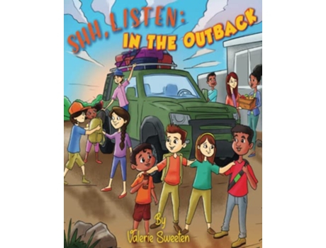 Livro Shh Listen In the Outback de Valerie Sweeten (Inglês)
