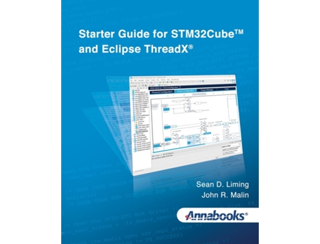 Livro Starter Guide for STM32Cube™ and Eclipse ThreadX® de Sean D Liming (Inglês)