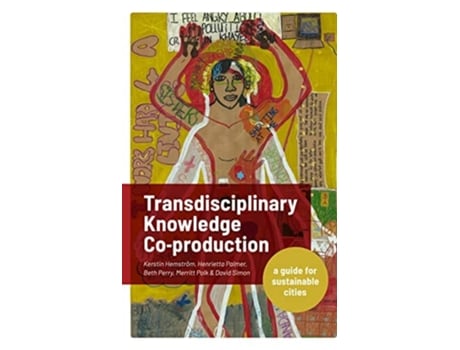 Livro Transdisciplinary Knowledge Co-production For Sustainable Cities De Kerstin Hemström, David Simon Et Al. (inglês - Capa Dura)
