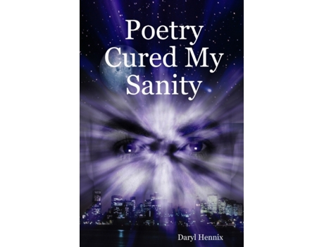 Livro Poetry Cured My Sanity Daryl Hennix (Inglês)