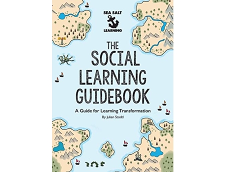 Livro The Social Learning Guidebook A Guide for Learning Transformation de Julian Stodd (Inglês)