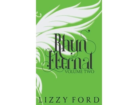 Livro Rhyn Eternal 2012-2017 Five Year Anniversary Edition De Lizzy Ford (inglês)