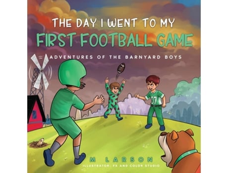 Livro The Day I Went to My First Football Game de Melanie Larson (Inglês)