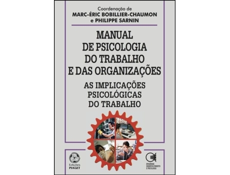 Manual de Psicologia do Trabalho e das Organizações: as implicações…