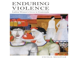 Livro Enduring Violence de Cecilia Menjivar (Inglês)