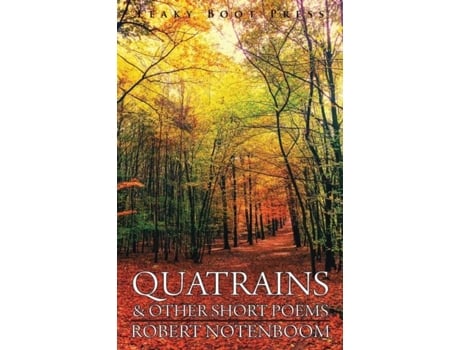 Livro Quatrains Amp Other Short Poems De Robert Notenboom (inglês)