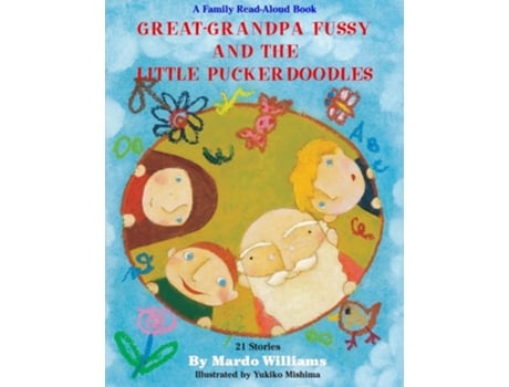 Livro Great-grandpa Fussy And The Little Puckerdoodles De Mardo Williams (inglês)