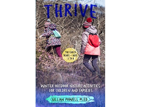 Livro Thrive Winter Outdoor Nature Activities for Children and Families de Gillian Powell (Inglês)