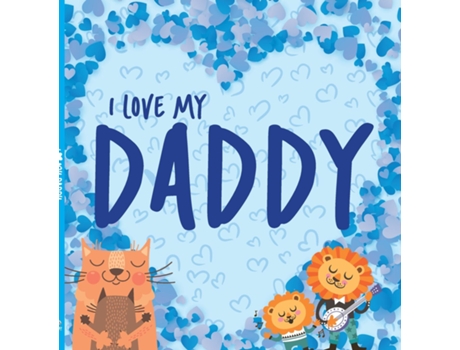 Livro I Love My Daddy de On Line Editora (Inglês)