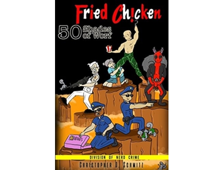 Livro 50 Shades of Worf Fried Chicken de Christopher D Schmitz (Inglês)