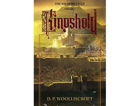 Livro Kingshold The Wildfire Cycle Volume 1 de D P Woolliscroft (Inglês)