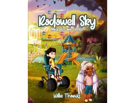 Livro Rodowell Sky Miracles Come to Life de Willie Thomas (Inglês)