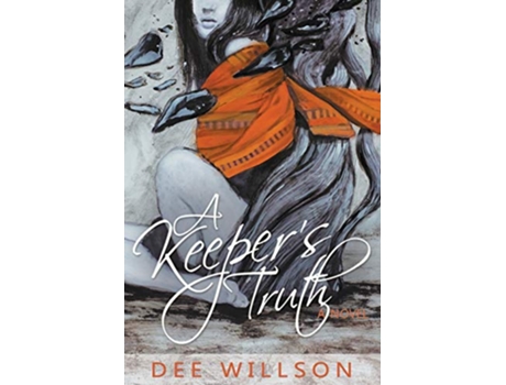 Livro A Keepers Truth de Dee Willson (Inglês)