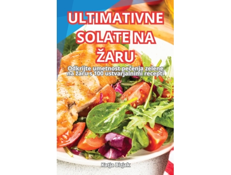 Livro ULTIMATIVNE SOLATE NA ŽARU de Katja Bizjak (Inglês)