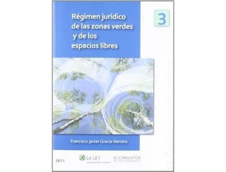 Livro Régimen jurídico de las zonas verdes y de los espacios libres de Francisco Javier Gracia Herrero (Espanhol)