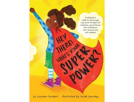 Livro Hey There! Whats Your Superpower? De Jayneen Sanders (inglês - Capa Dura)