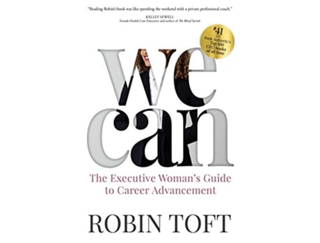 Livro WE CAN The Executive Womans Guide to Career Advancement de Robin Toft (Inglês)