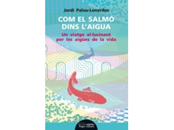 Livro .277.Com El Salmo Dins LAigua. de Jordi Palou-Loverdos