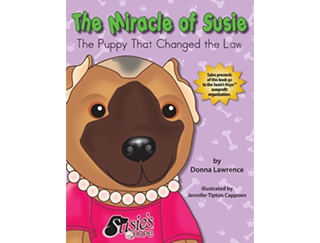 Livro The Miracle of Susie the Puppy That Changed the Law de Donna Smith Lawrence (Inglês)