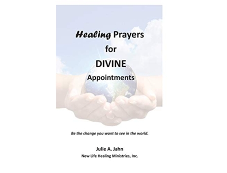 Livro Healing Prayers For Divine Appointments De Julie A Jahn (inglês)