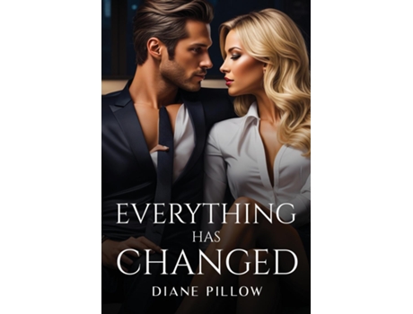 Livro Everything Has Changed de Diane Pillow (Inglês)