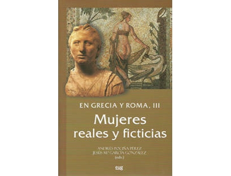 Linha branca - Livro Mujeres Reales Y Ficticias de A Pociña Pérez, J.M. García González (Espanhol) Livro Mujeres Reales Y Ficticias de A Pociña Pérez, J.M. García González (Espanhol)