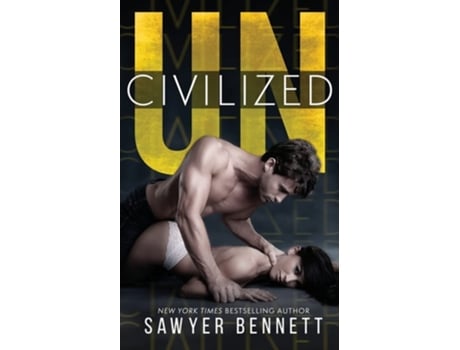 Livro Uncivilized De Sawyer Bennett (inglês)