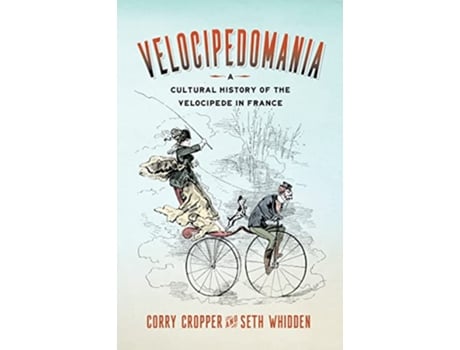 Livro Velocipedomania de Corry Cropper e Seth Whidden (Inglês)