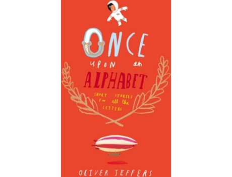 Livro Once Upon On Alphabet de Oliver Jeffers