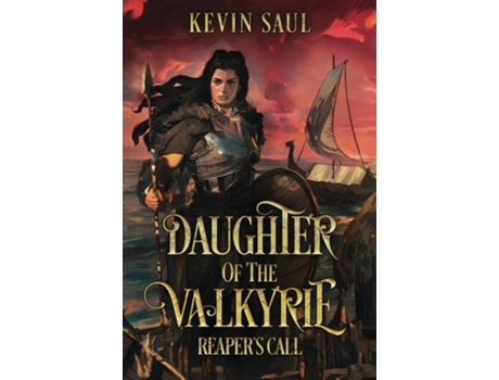 Livro Daughter of the Valkyrie Reapers Call de Kevin Saul (Inglês)