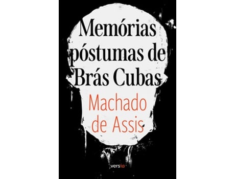 Livro Memórias Póstumas De Brás Cubas - Texto Integral De Machado De Assis (português Do Brasil)