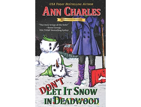 Livro Dont Let it Snow in Deadwood Deadwood Humorous Mystery de Ann Charles (Inglês)
