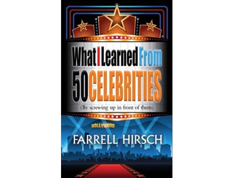 Livro What I Learned From 50 Celebrities De Farrell Hirsch (inglês)