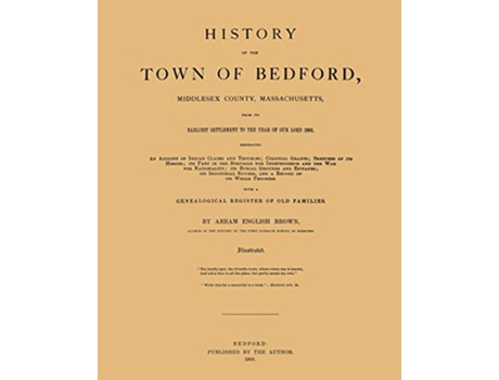 Livro History of the Town of Bedford de Abram English Brown (Inglês)