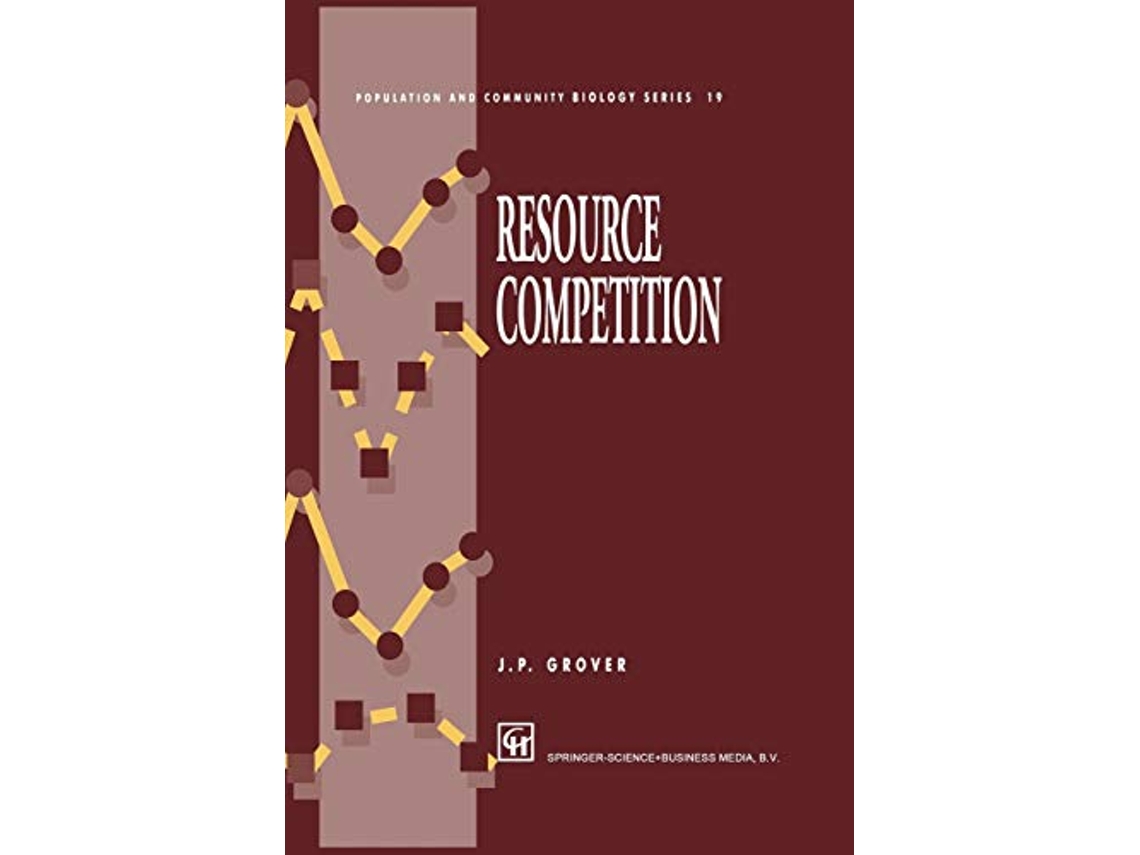 Livro Resource Competition Population and Community Biology Series 19 de James P Grover (Inglês)