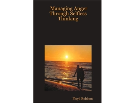 Livro Managing Anger Through Selfless Thinking Floyd Robison (Inglês)