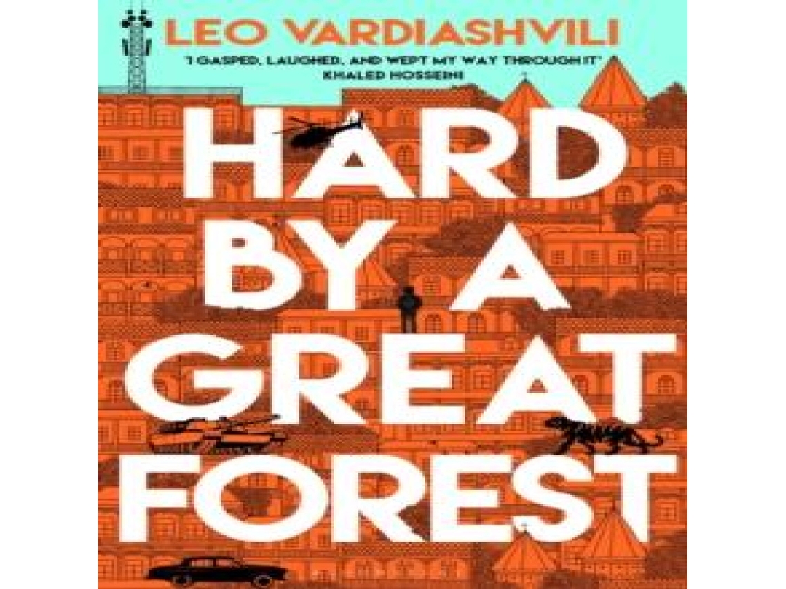 Livro Hard by a Great Forest de Leo Vardiashvili (Inglês)
