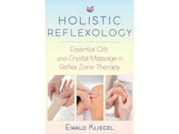 Livro Holistic Reflexology de Ewald Kliegel (Inglês)